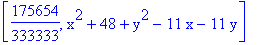 [175654/333333, x^2+48+y^2-11*x-11*y]